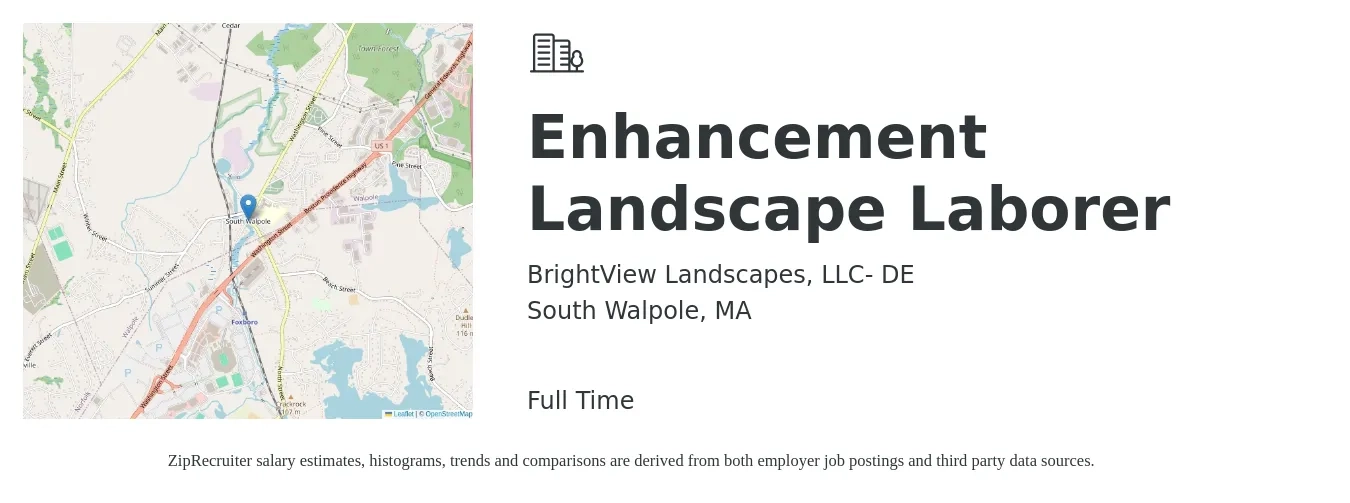 BrightView Landscapes, LLC- DE job posting for a Enhancement Landscape Laborer in South Walpole, MA with a salary of $15 to $20 Hourly with a map of South Walpole location.