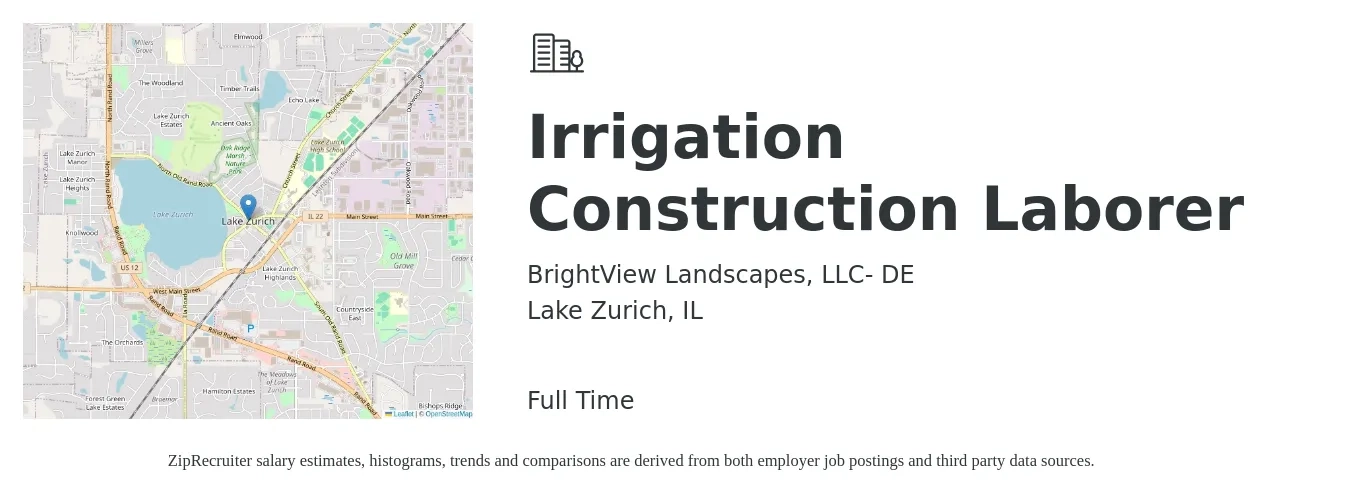 BrightView Landscapes, LLC- DE job posting for a Irrigation Construction Laborer in Lake Zurich, IL with a salary of $18 to $23 Hourly with a map of Lake Zurich location.