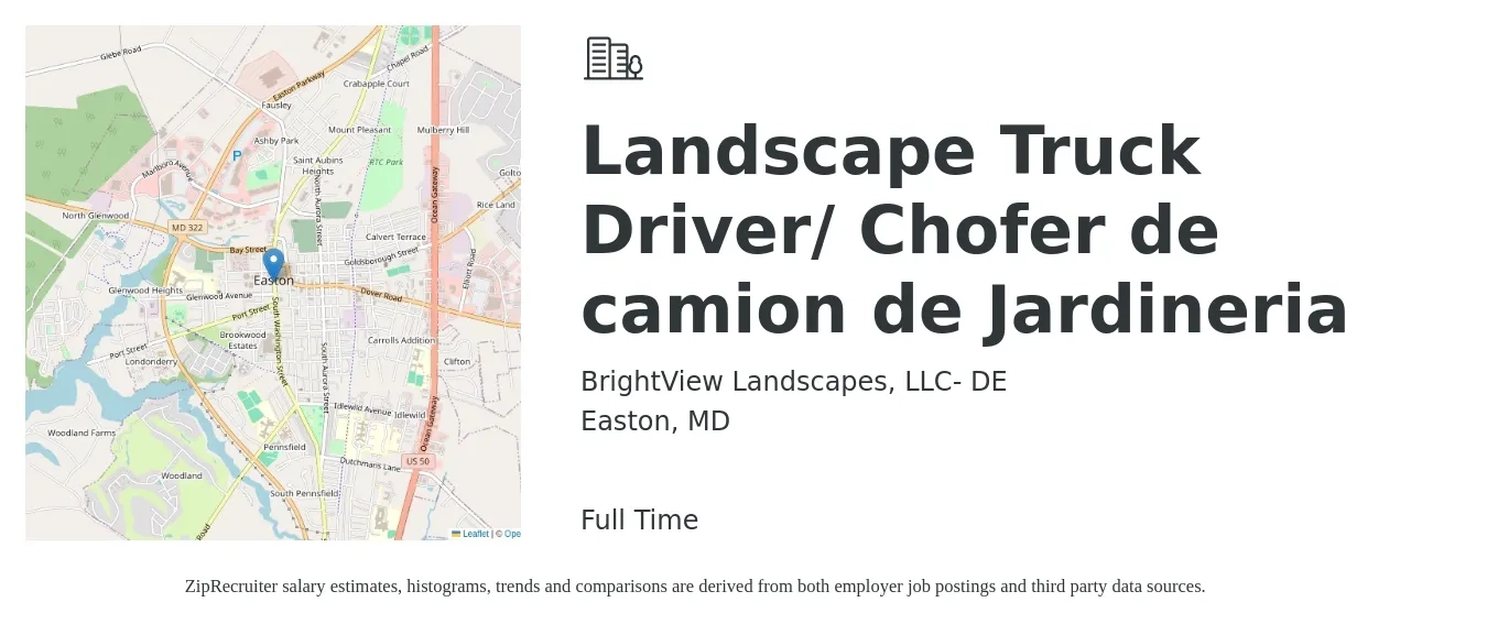 BrightView Landscapes, LLC- DE job posting for a Landscape Truck Driver/ Chofer de camion de Jardineria in Easton, MD with a salary of $1,220 to $1,750 Weekly with a map of Easton location.