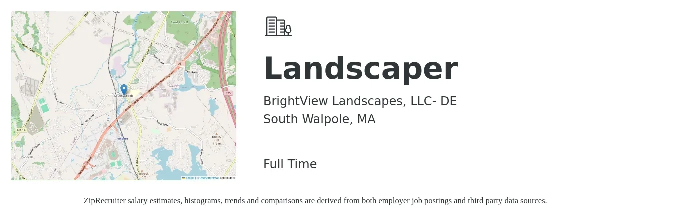 BrightView Landscapes, LLC- DE job posting for a Landscaper in South Walpole, MA with a salary of $15 to $20 Hourly with a map of South Walpole location.