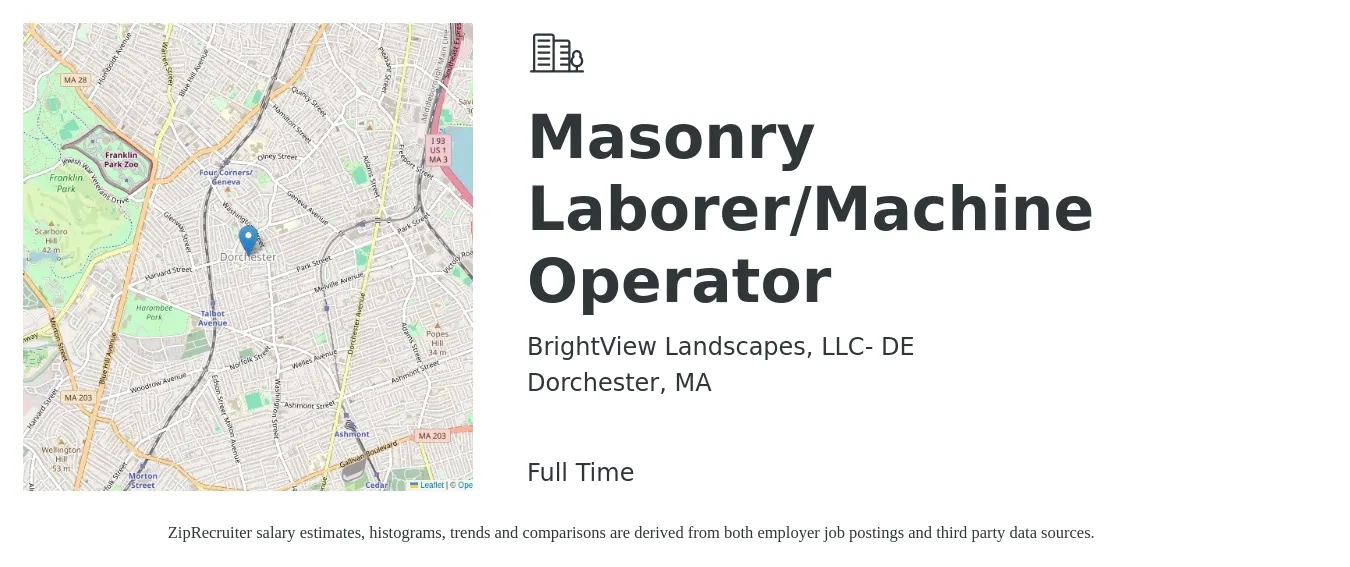 BrightView Landscapes, LLC- DE job posting for a Masonry Laborer/Machine Operator in Dorchester, MA with a salary of $18 to $24 Hourly with a map of Dorchester location.