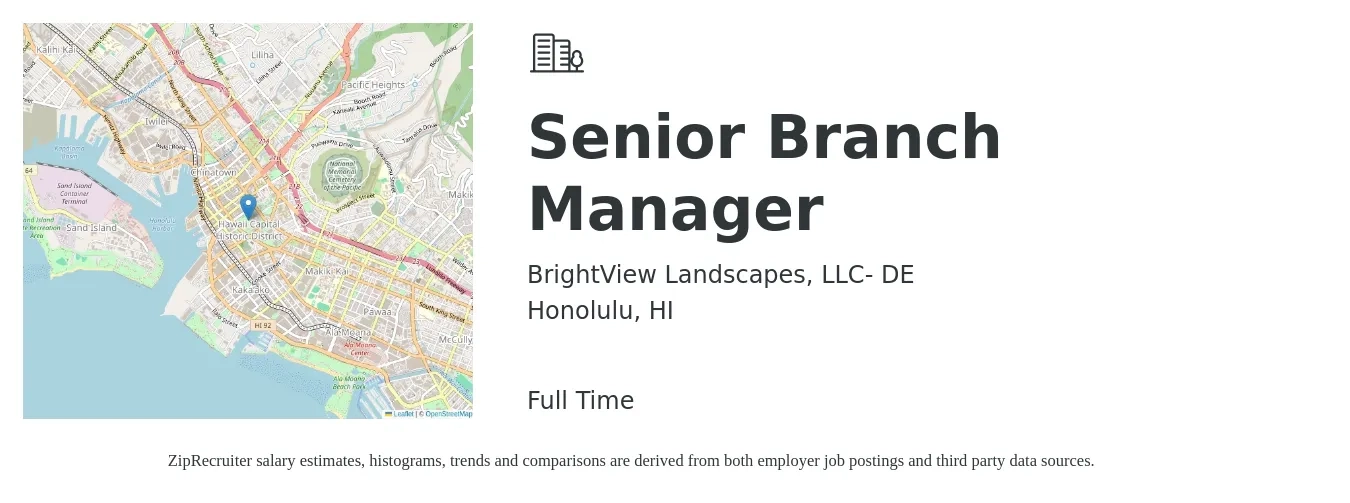 BrightView Landscapes, LLC- DE job posting for a Senior Branch Manager in Honolulu, HI with a salary of $22 to $31 Hourly with a map of Honolulu location.