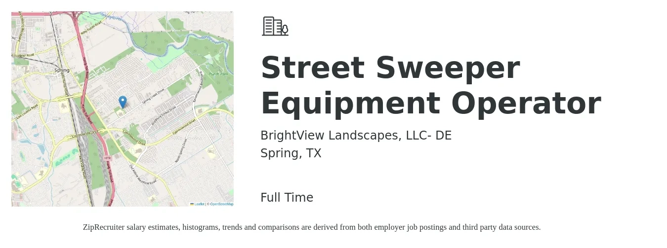 BrightView Landscapes, LLC- DE job posting for a Street Sweeper Equipment Operator in Spring, TX with a salary of $18 to $26 Hourly with a map of Spring location.