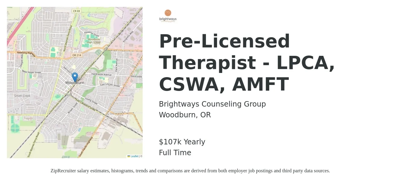 Brightways Counseling Group job posting for a Pre-Licensed Therapist - LPCA, CSWA, AMFT in Woodburn, OR with a salary of $91,322 to $107,650 Yearly with a map of Woodburn location.