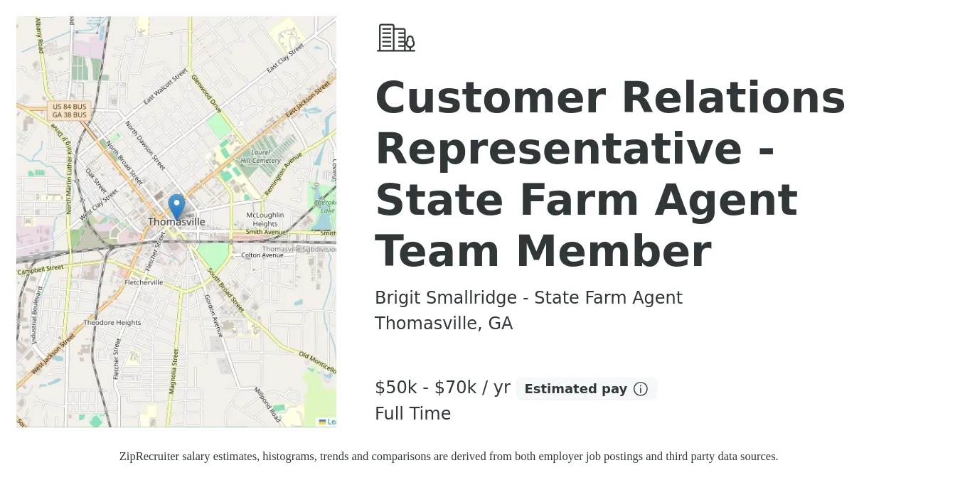 Brigit Smallridge - State Farm Agent job posting for a Customer Relations Representative - State Farm Agent Team Member in Thomasville, GA with a salary of $50,000 to $70,000 Yearly with a map of Thomasville location.