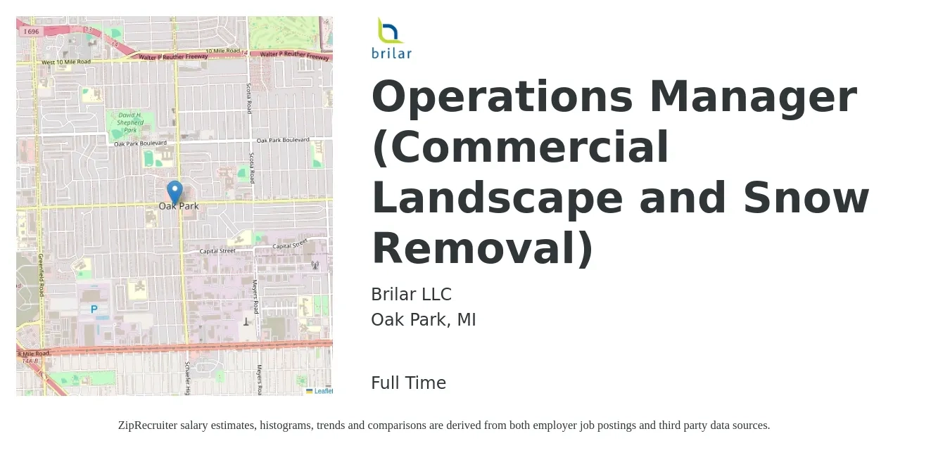 Brilar LLC job posting for a Operations Manager (Commercial Landscape and Snow Removal) in Oak Park, MI with a salary of $49,800 to $79,800 Yearly with a map of Oak Park location.