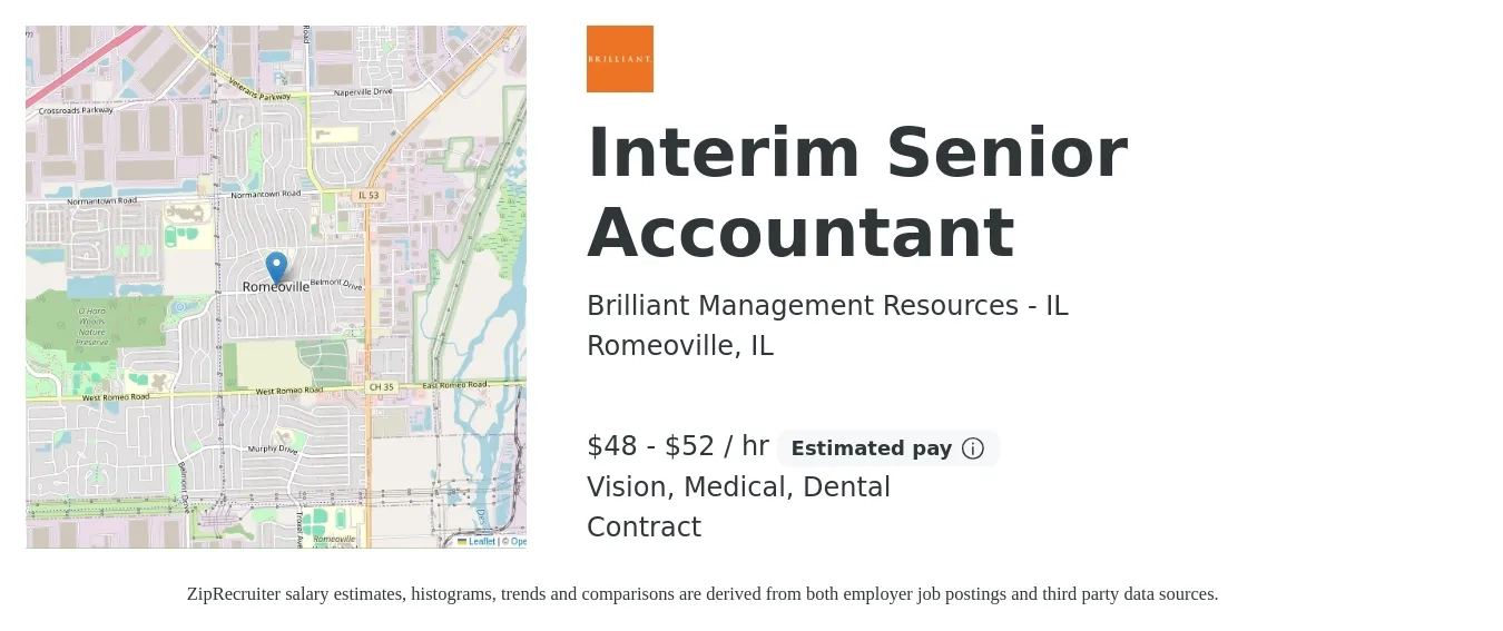 Brilliant Management Resources - IL job posting for a Interim Senior Accountant in Romeoville, IL with a salary of $50 to $55 Hourly and benefits including dental, life_insurance, medical, pto, retirement, and vision with a map of Romeoville location.