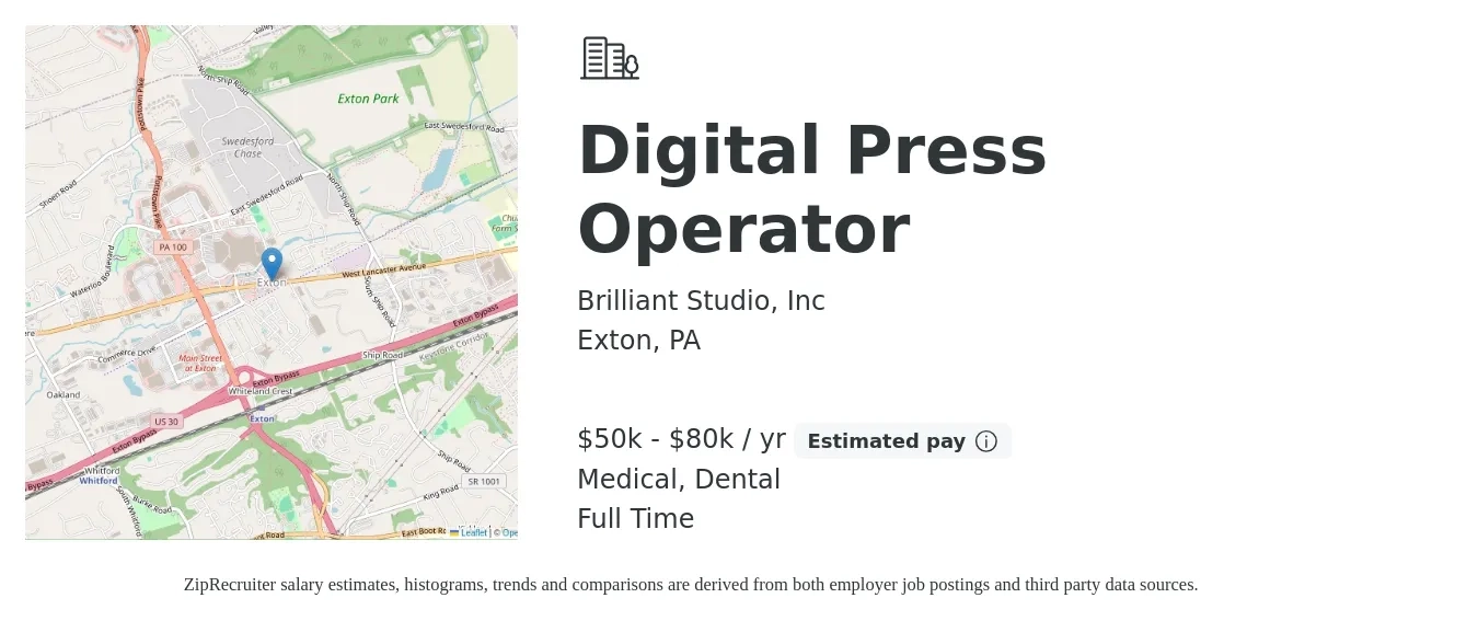 Brilliant Studio, Inc job posting for a Digital Press Operator in Exton, PA with a salary of $50,000 to $80,000 Yearly and benefits including dental, medical, pto, and retirement with a map of Exton location.