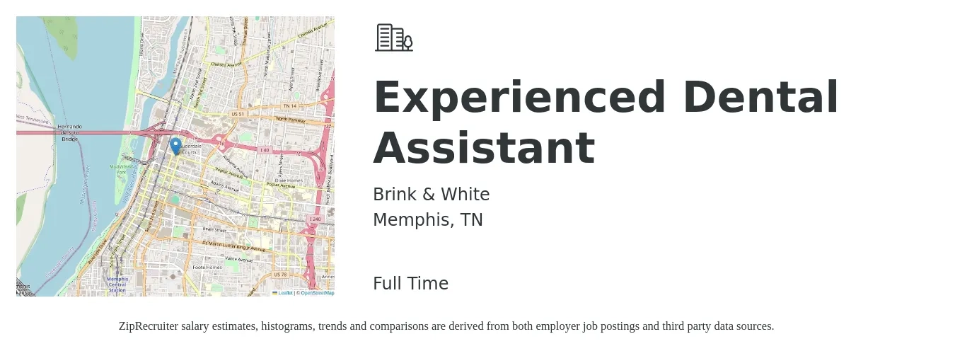 Brink & White job posting for a Experienced Dental Assistant in Memphis, TN with a salary of $16 to $21 Hourly with a map of Memphis location.