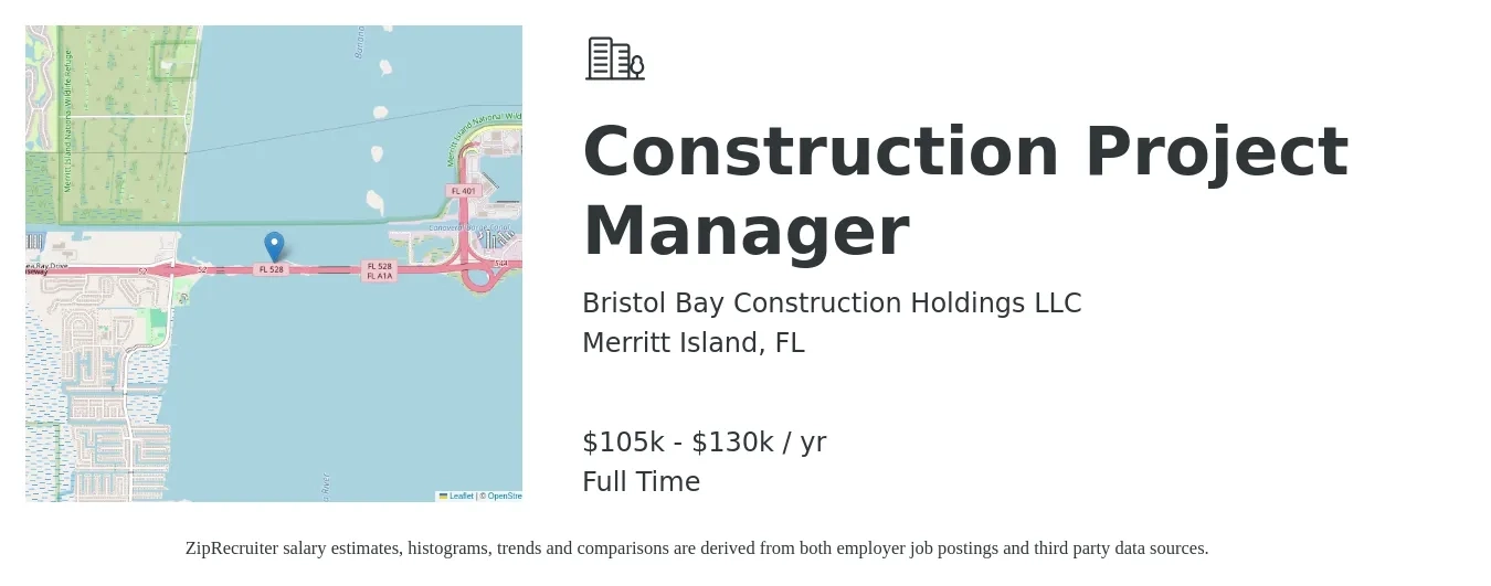 Bristol Bay Construction Holdings LLC job posting for a Construction Project Manager in Merritt Island, FL with a salary of $105,000 to $130,000 Yearly with a map of Merritt Island location.