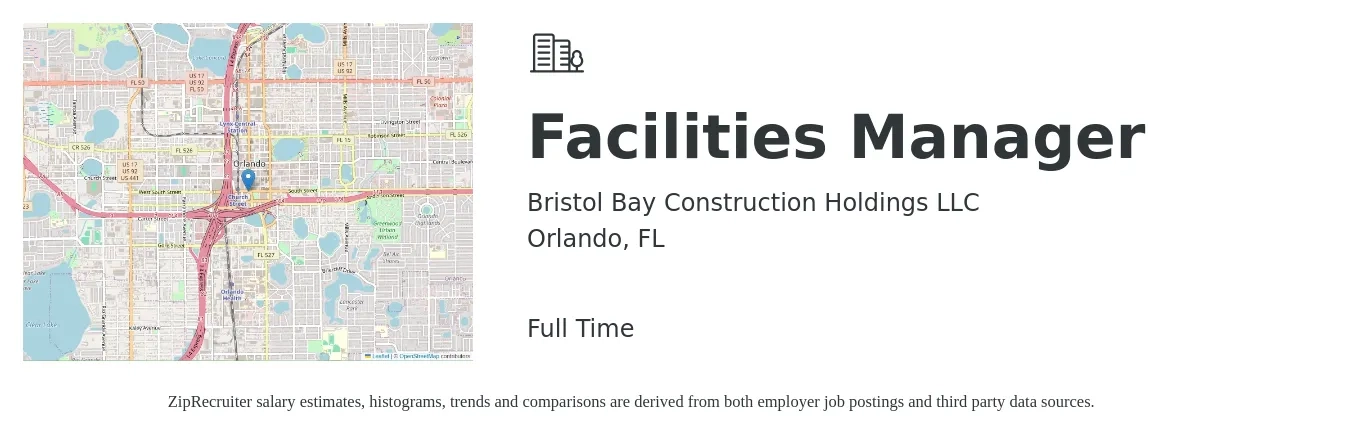 Bristol Bay Construction Holdings LLC job posting for a Facilities Manager in Orlando, FL with a salary of $50,400 to $83,500 Yearly with a map of Orlando location.