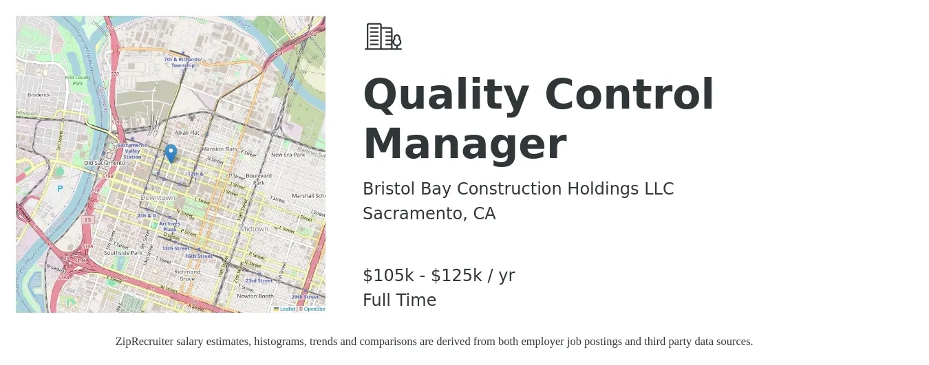 Bristol Bay Construction Holdings LLC job posting for a Quality Control Manager in Sacramento, CA with a salary of $105,000 to $125,000 Yearly with a map of Sacramento location.