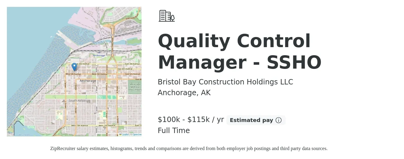 Bristol Bay Construction Holdings LLC job posting for a Quality Control Manager - Ssho in Anchorage, AK with a salary of $100,000 to $115,000 Yearly with a map of Anchorage location.