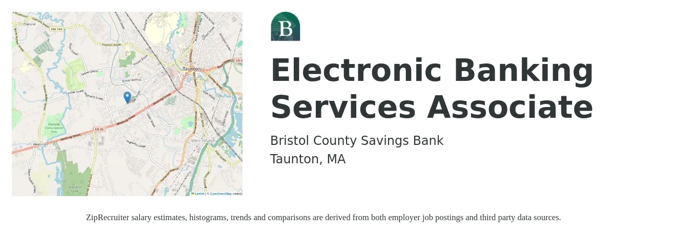 Bristol County Savings Bank job posting for a Electronic Banking Services Associate in Taunton, MA with a salary of $20 to $22 Hourly with a map of Taunton location.