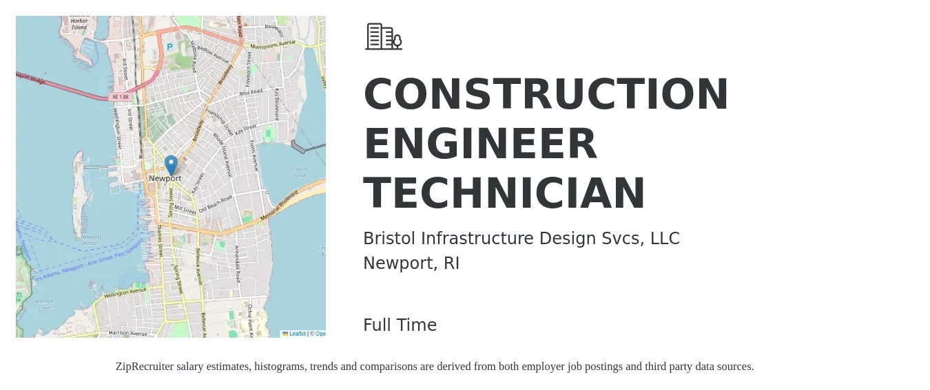 Bristol Infrastructure Design Svcs, LLC job posting for a CONSTRUCTION ENGINEER TECHNICIAN in Newport, RI with a salary of $72,500 to $104,200 Yearly with a map of Newport location.
