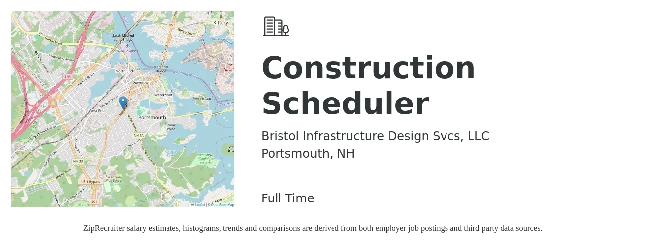 Bristol Infrastructure Design Svcs, LLC job posting for a Construction Scheduler in Portsmouth, NH with a salary of $50,900 to $126,400 Yearly with a map of Portsmouth location.