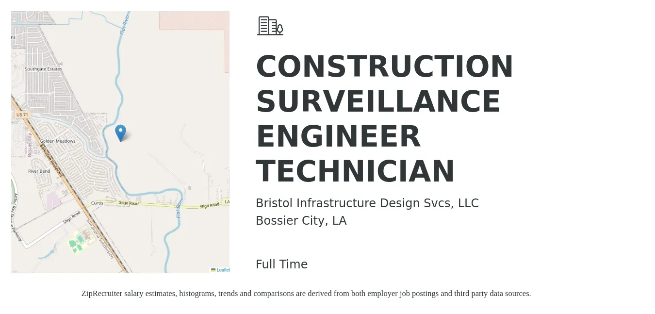 Bristol Infrastructure Design Svcs, LLC job posting for a CONSTRUCTION SURVEILLANCE ENGINEER TECHNICIAN in Bossier City, LA with a salary of $17 to $24 Hourly with a map of Bossier City location.