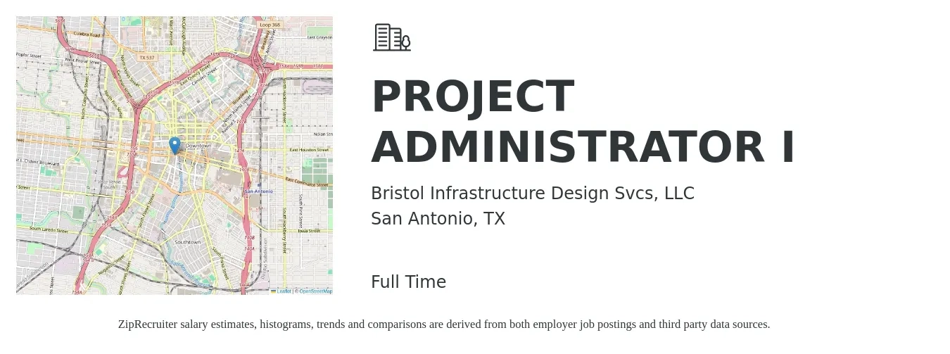 Bristol Infrastructure Design Svcs, LLC job posting for a PROJECT ADMINISTRATOR I in San Antonio, TX with a salary of $20 to $31 Hourly with a map of San Antonio location.