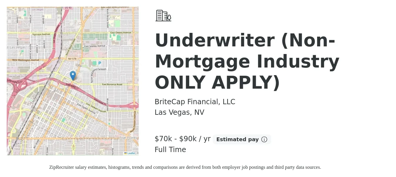 BriteCap Financial, LLC job posting for a Underwriter (Non-Mortgage Industry ONLY APPLY) in Las Vegas, NV with a salary of $70,000 to $90,000 Yearly with a map of Las Vegas location.