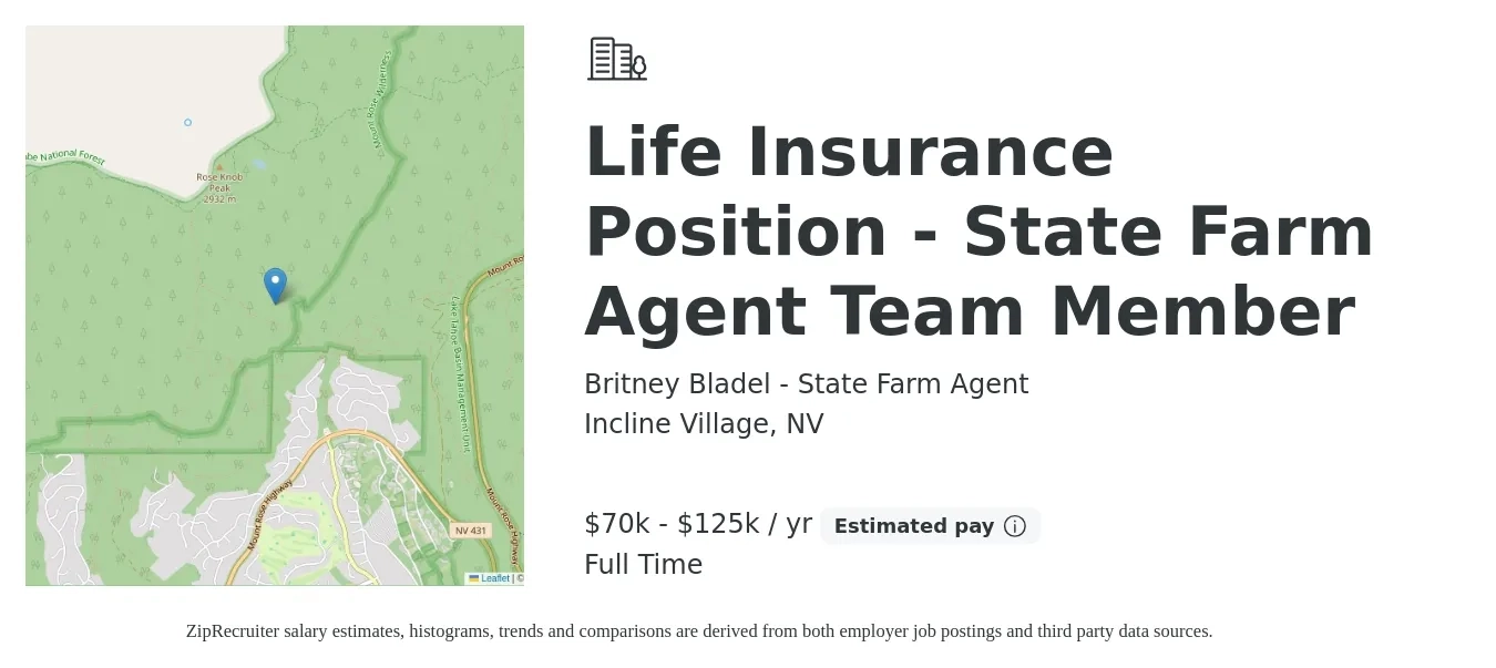 Britney Bladel - State Farm Agent job posting for a Life Insurance Position - State Farm Agent Team Member in Incline Village, NV with a salary of $70,000 to $125,000 Yearly with a map of Incline Village location.