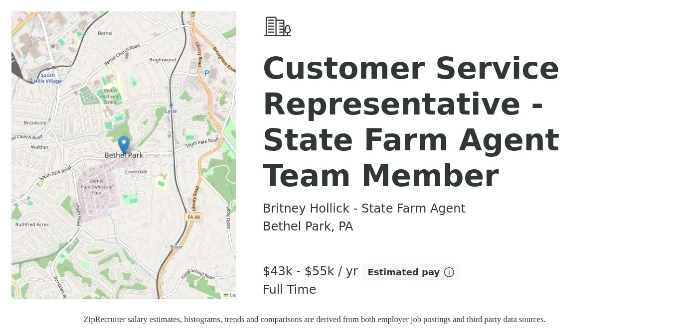 Britney Hollick - State Farm Agent job posting for a Customer Service Representative - State Farm Agent Team Member in Bethel Park, PA with a salary of $43,000 to $55,000 Yearly with a map of Bethel Park location.