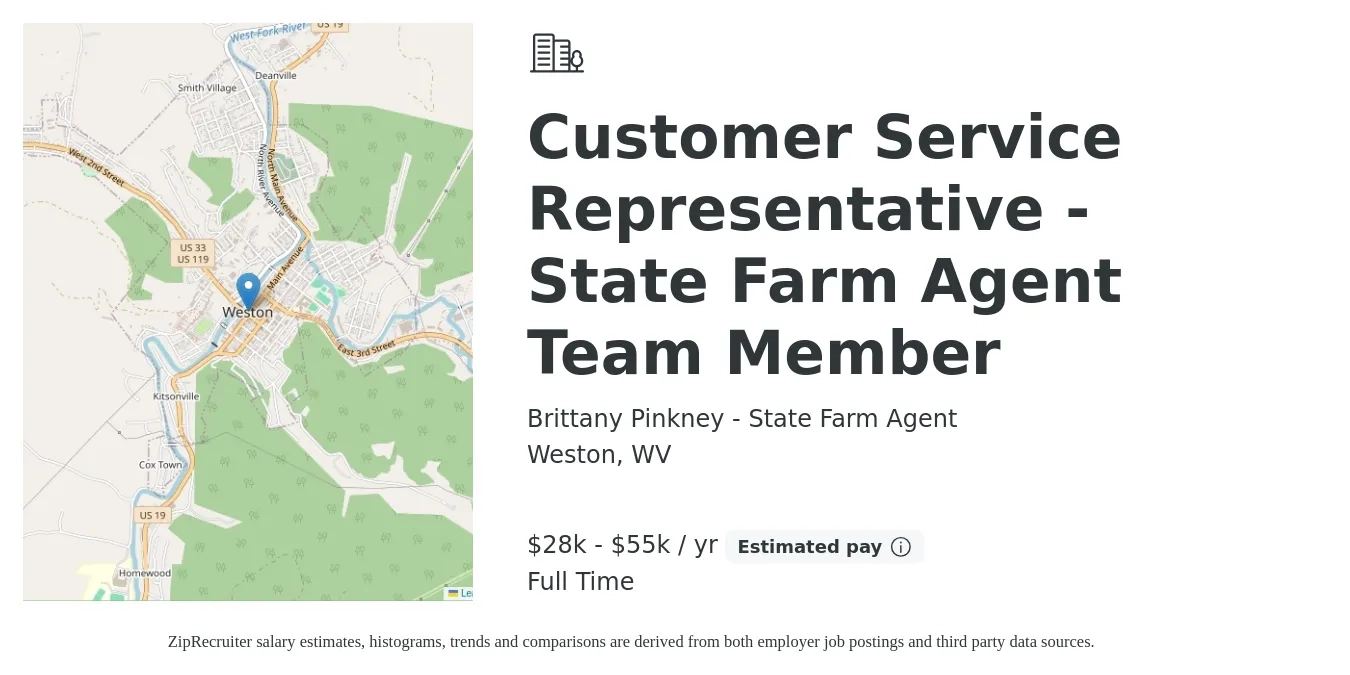 Brittany Pinkney - State Farm Agent job posting for a Customer Service Representative - State Farm Agent Team Member in Weston, WV with a salary of $28,000 to $55,000 Yearly with a map of Weston location.