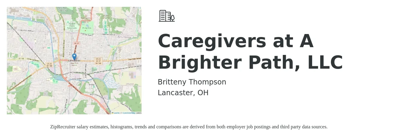 Britteny Thompson job posting for a Caregivers at A Brighter Path, LLC in Lancaster, OH with a salary of $13 to $16 Hourly with a map of Lancaster location.