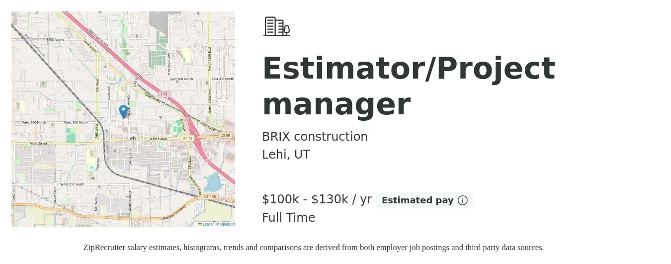 BRIX construction job posting for a Estimator/Project manager in Lehi, UT with a salary of $57,300 to $85,000 Yearly with a map of Lehi location.