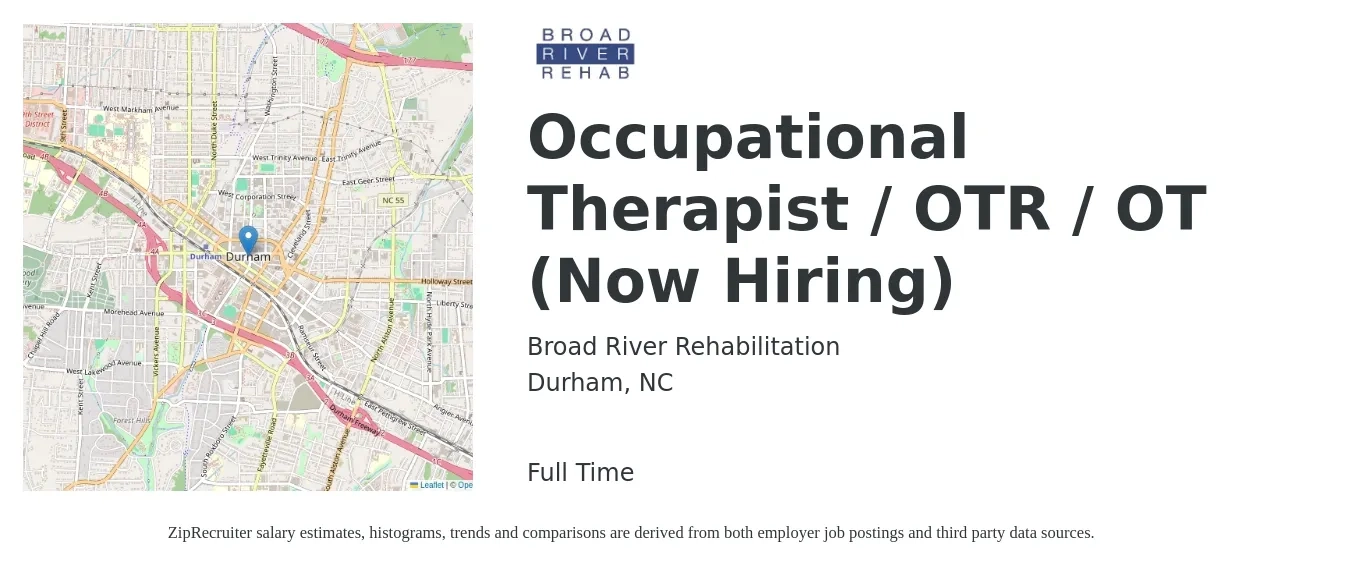 Broad River Rehabilitation job posting for a Occupational Therapist / OTR / OT (Now Hiring) in Durham, NC with a salary of $36 to $48 Hourly with a map of Durham location.