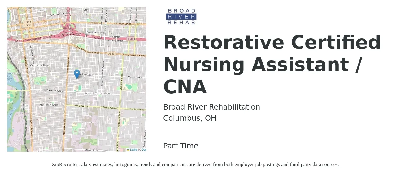 Broad River Rehabilitation job posting for a Restorative Certified Nursing Assistant / CNA in Columbus, OH with a salary of $16 to $20 Hourly with a map of Columbus location.