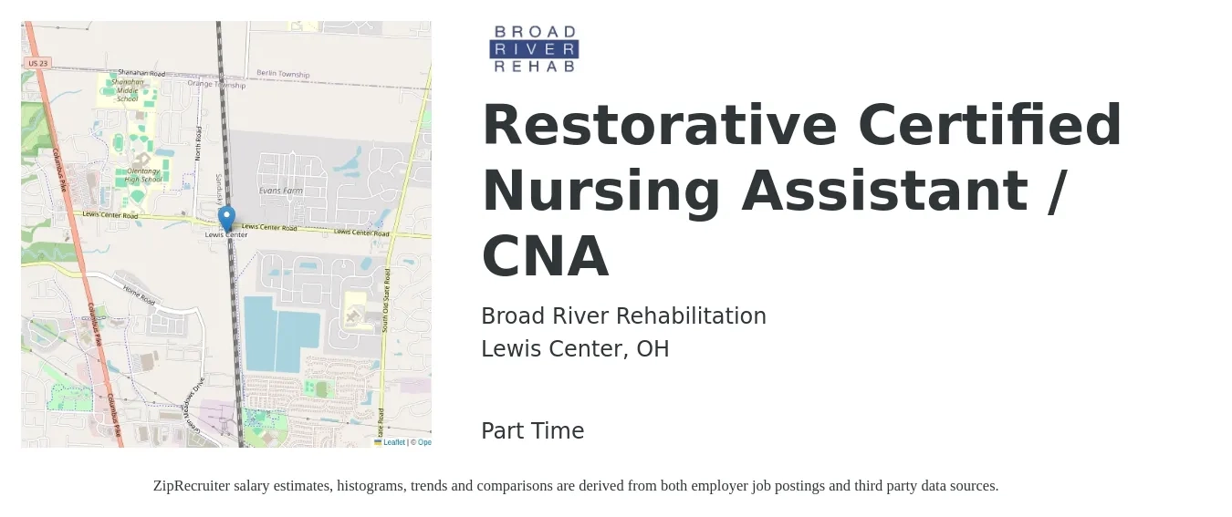 Broad River Rehabilitation job posting for a Restorative Certified Nursing Assistant / CNA in Lewis Center, OH with a salary of $16 to $22 Hourly with a map of Lewis Center location.