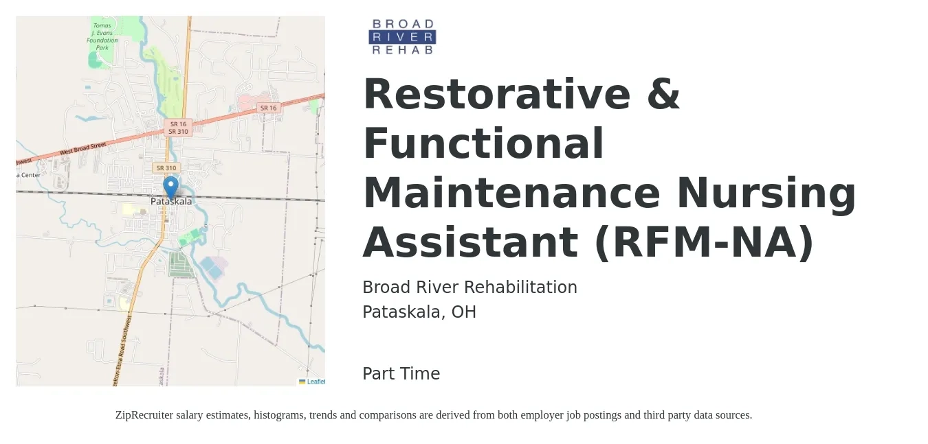 Broad River Rehabilitation job posting for a Restorative & Functional Maintenance Nursing Assistant (RFM-NA) in Pataskala, OH with a salary of $14 to $19 Hourly with a map of Pataskala location.