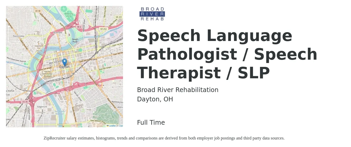 Broad River Rehabilitation job posting for a Speech Language Pathologist / Speech Therapist / SLP in Dayton, OH with a salary of $38 to $52 Hourly with a map of Dayton location.