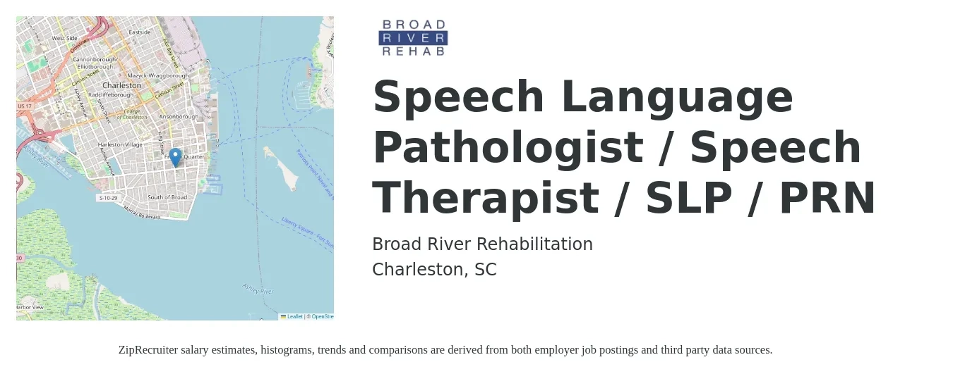 Broad River Rehabilitation job posting for a Speech Language Pathologist / Speech Therapist / SLP / PRN in Charleston, SC with a salary of $36 to $51 Hourly with a map of Charleston location.