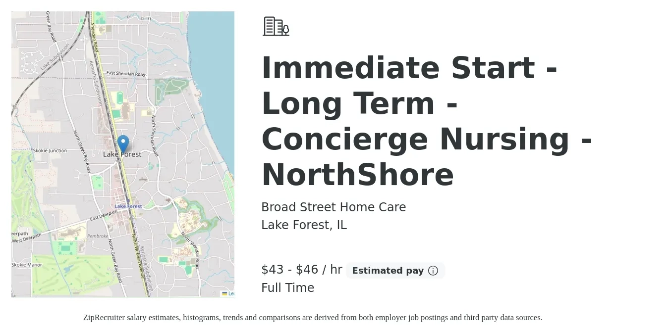 Broad Street Home Care job posting for a Immediate Start -Long Term - Concierge Nursing - NorthShore in Lake Forest, IL with a salary of $45 to $48 Hourly with a map of Lake Forest location.