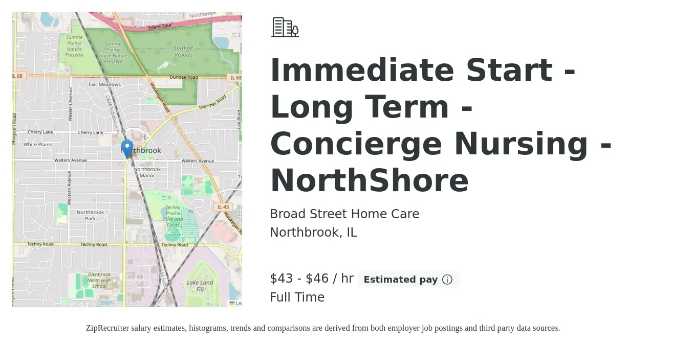 Broad Street Home Care job posting for a Immediate Start -Long Term - Concierge Nursing - NorthShore in Northbrook, IL with a salary of $45 to $48 Hourly with a map of Northbrook location.