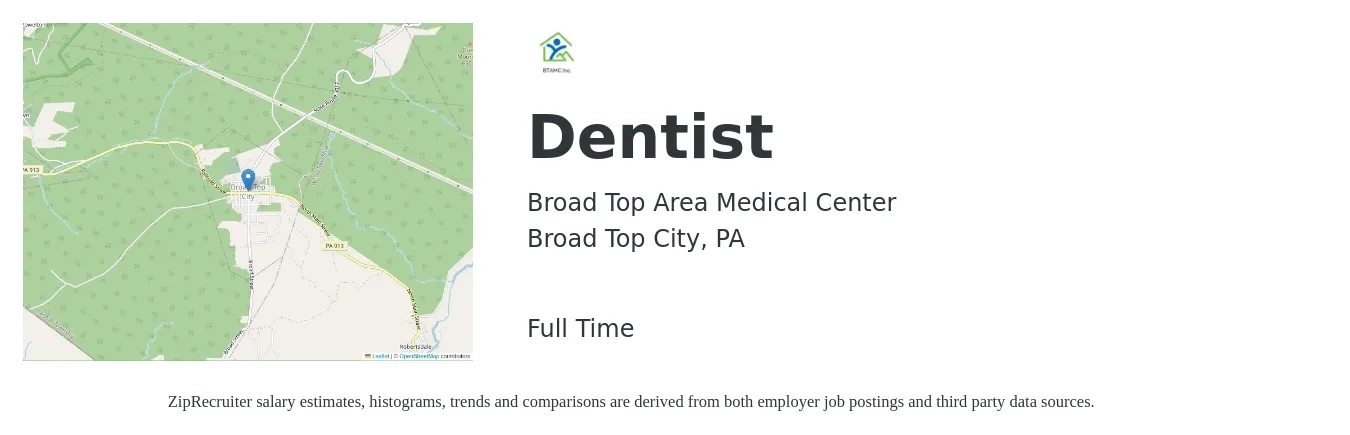 Broad Top Area Medical Center job posting for a Dentist in Broad Top City, PA with a salary of $112,400 to $202,500 Yearly with a map of Broad Top City location.