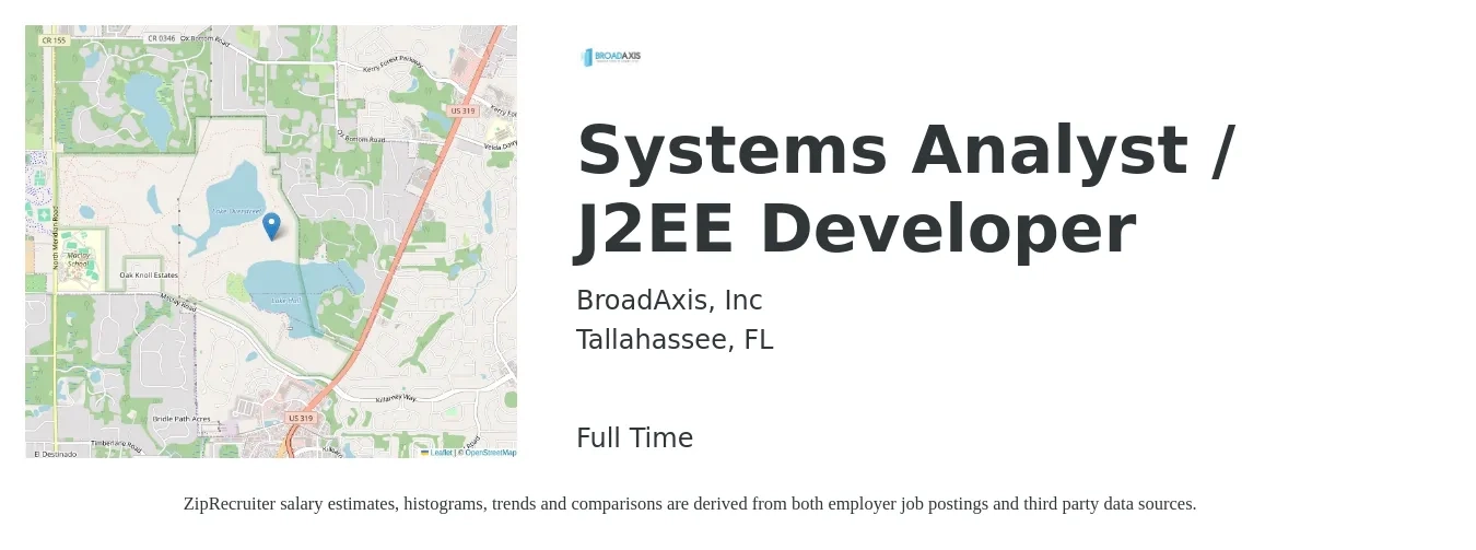 BroadAxis, Inc job posting for a Systems Analyst / J2EE Developer in Tallahassee, FL with a salary of $76,400 to $94,500 Yearly with a map of Tallahassee location.