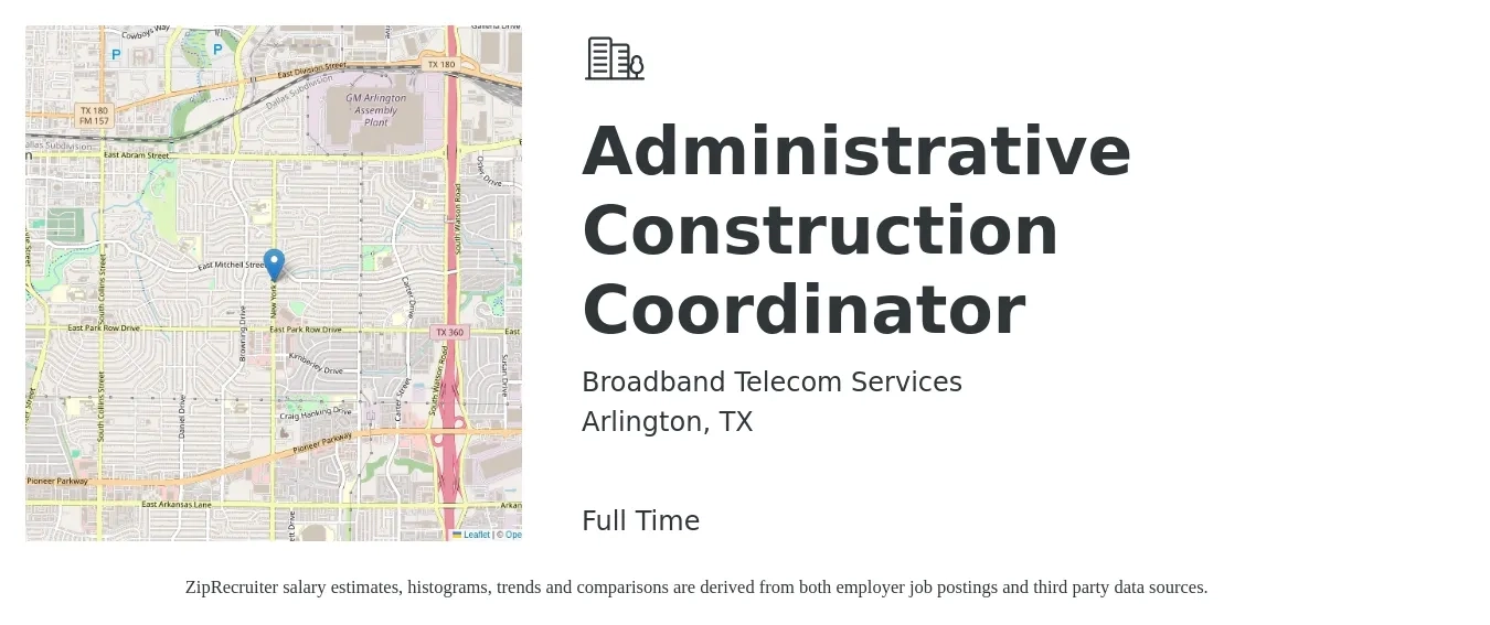 Broadband Telecom Services job posting for a Administrative Construction Coordinator in Arlington, TX with a salary of $18 to $26 Hourly with a map of Arlington location.