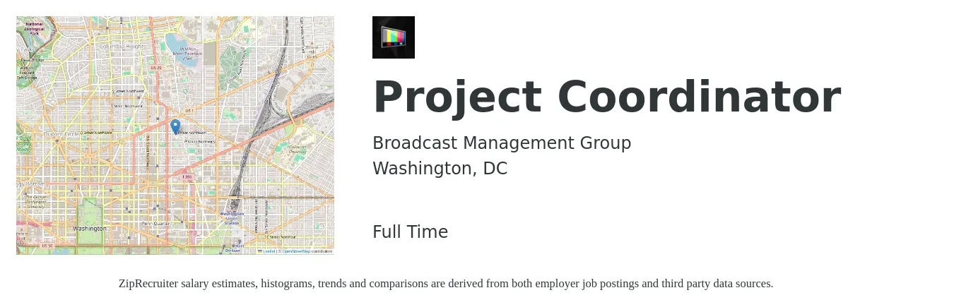Broadcast Management Group job posting for a Project Coordinator in Washington, DC with a salary of $80,000 Yearly with a map of Washington location.