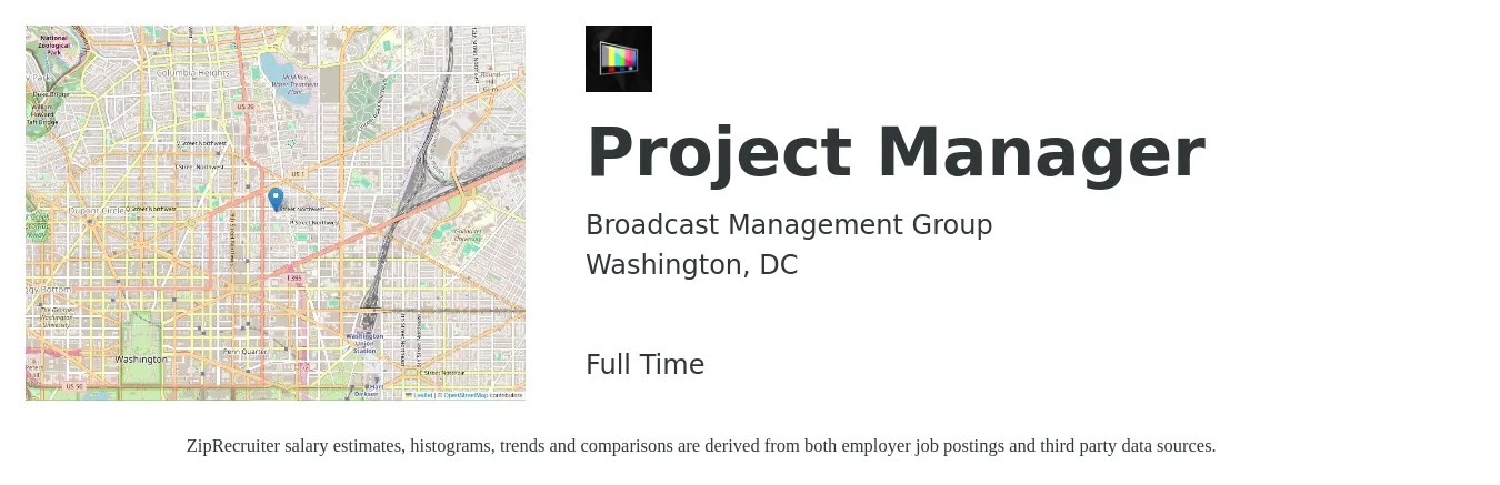 Broadcast Management Group job posting for a Project Manager in Washington, DC with a salary of $88,900 to $139,300 Yearly with a map of Washington location.