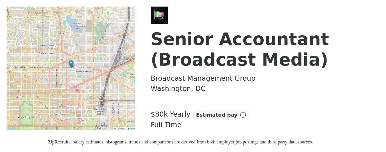Broadcast Management Group job posting for a Senior Accountant (Broadcast Media) in Washington, DC with a salary of $80,000 Yearly with a map of Washington location.