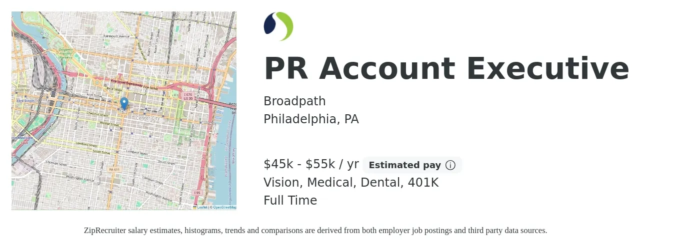 Broadpath job posting for a PR Account Executive in Philadelphia, PA with a salary of $45,000 to $55,000 Yearly and benefits including dental, life_insurance, medical, vision, and 401k with a map of Philadelphia location.