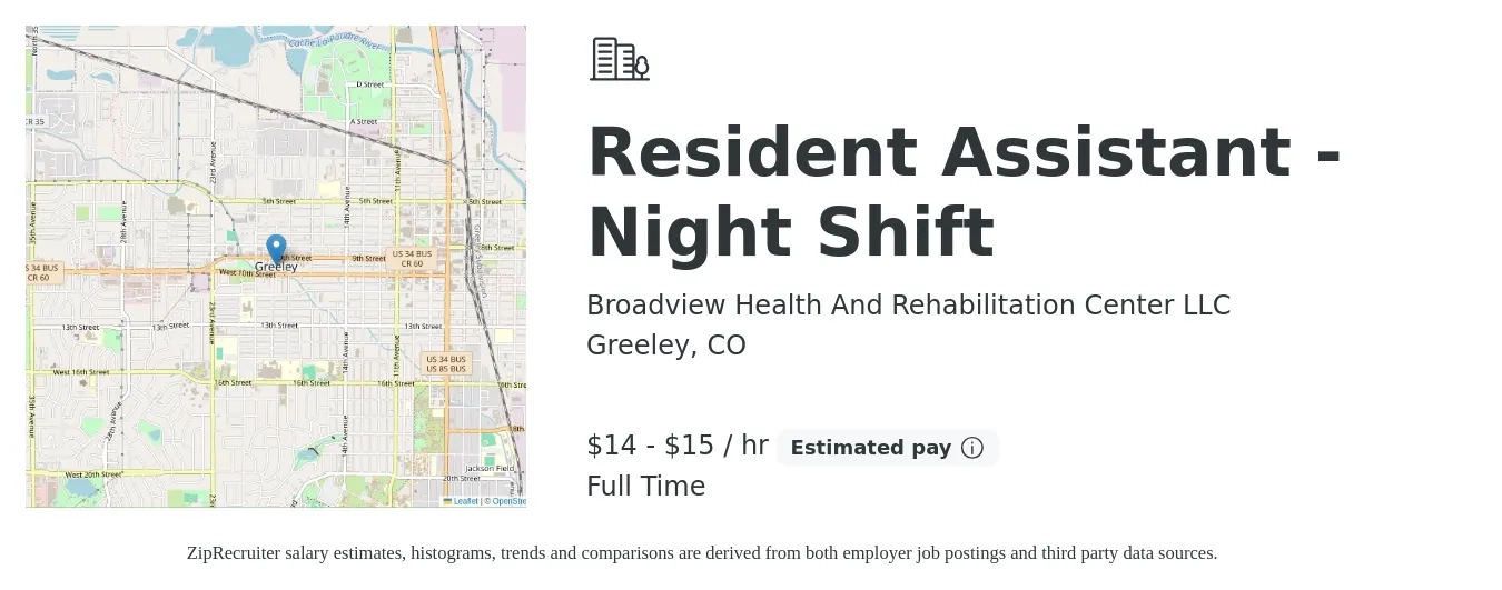 Broadview Health And Rehabilitation Center LLC job posting for a Resident Assistant - Night Shift in Greeley, CO with a salary of $15 to $16 Hourly with a map of Greeley location.