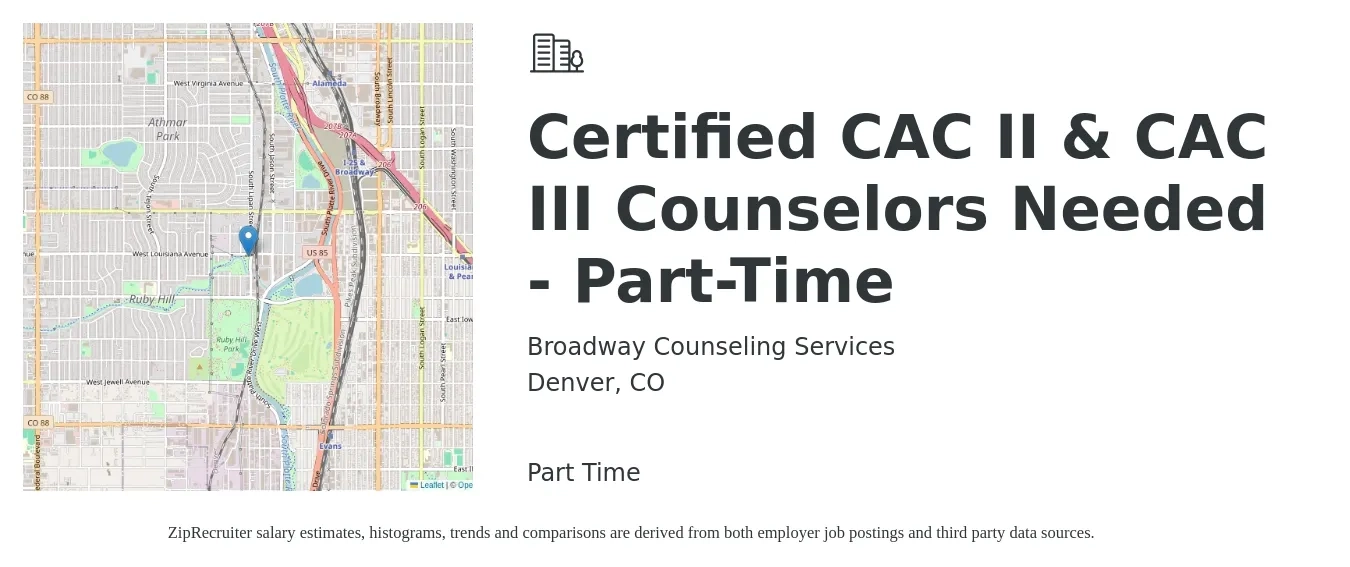 Broadway Counseling Services job posting for a Certified CAC II & CAC III Counselors Needed - Part-Time in Denver, CO with a salary of $25 to $36 Hourly with a map of Denver location.