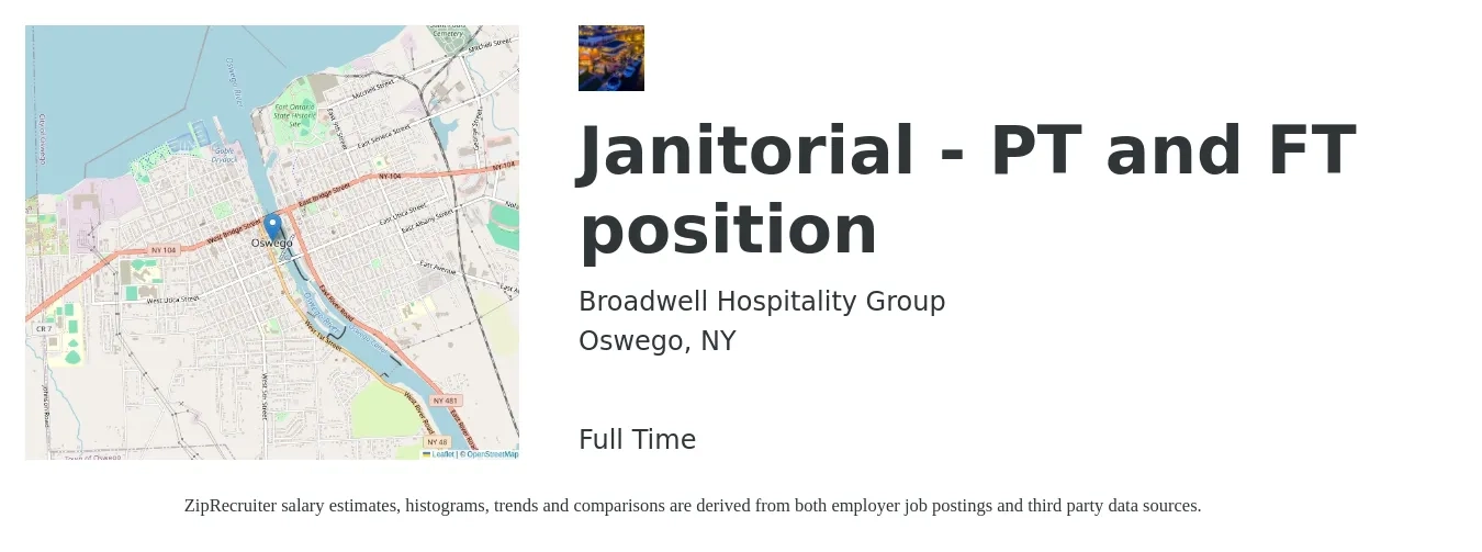 Broadwell Hospitality Group job posting for a Janitorial - PT and FT position in Oswego, NY with a salary of $13 to $16 Hourly with a map of Oswego location.
