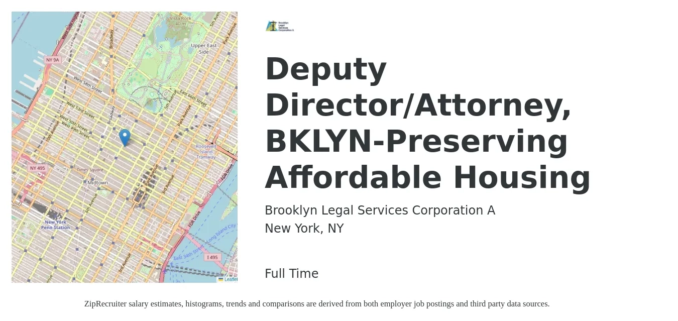 Brooklyn Legal Services Corporation A job posting for a Deputy Director/Attorney, BKLYN-Preserving Affordable Housing in New York, NY with a salary of $100,000 to $120,000 Yearly with a map of New York location.