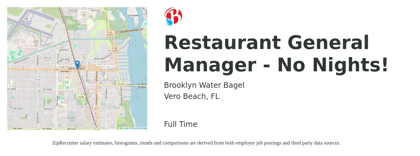 Brooklyn Water Bagel job posting for a Restaurant General Manager - No Nights! in Vero Beach, FL with a salary of $47,300 to $65,300 Yearly with a map of Vero Beach location.