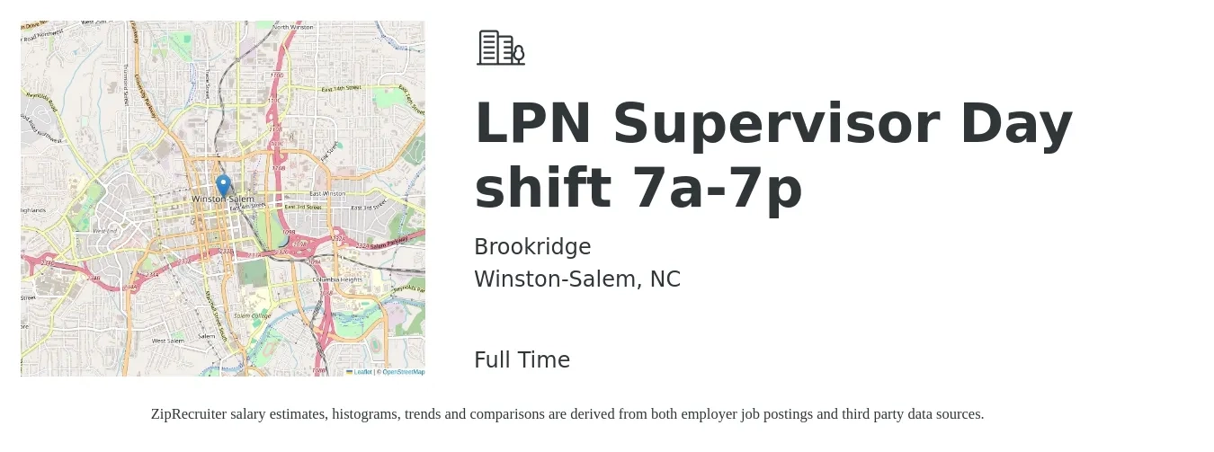 Brookridge job posting for a LPN Supervisor Day shift 7a-7p in Winston-Salem, NC with a salary of $27 to $34 Yearly with a map of Winston-Salem location.