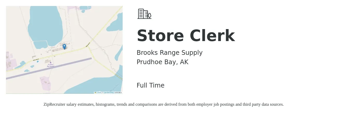 Brooks Range Supply job posting for a Store Clerk in Prudhoe Bay, AK with a salary of $15 to $20 Hourly with a map of Prudhoe Bay location.